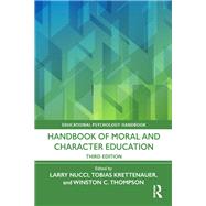 Handbook of Moral and Character Education