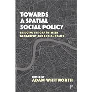Towards and Spatial Social Policy
