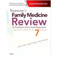Swanson's Family Medicine Review: A Problem-Oriented Approach (Book with Access Code),9781455707904