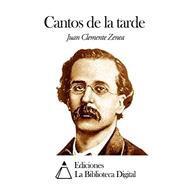 Cantos De La Tarde