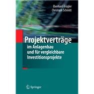 Projektverträge Im Anlagenbau Und Für Vergleichbare Investitionsprojekte