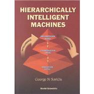Hierarchically Intelligent Machines