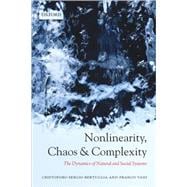 Nonlinearity, Chaos, and Complexity The Dynamics of Natural and Social Systems