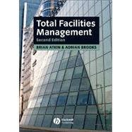 Total Facilities Management , 2nd Edition,9781405127905