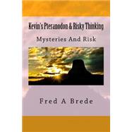 Kevin's Pteranodon & Risky Thinking