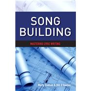 Song Building Mastering Lyric Writing