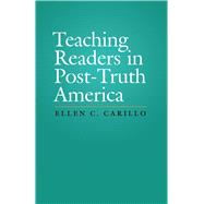 Teaching Readers in Post-truth America