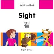 My Bilingual Book–Sight (English–Chinese)