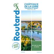 Guide du Routard Châteaux de la Loire 2022/23