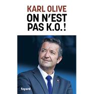 On n'est pas K.-O. !