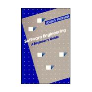 Software Engineering : A Beginner's Guide
