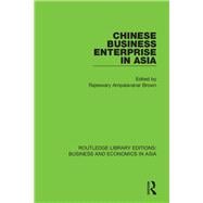 Chinese Business Enterprise in Asia