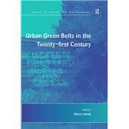 Urban Green Belts in the Twenty-first Century