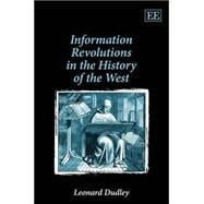 Information Revolutions in the History of the West