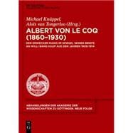 Albert Von Le Coq 1860-1930