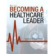 Becoming a Healthcare Leader,9798823357906