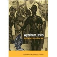 Wyndham Lewis and the Art of Modern War