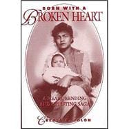 Born with a Broken Heart