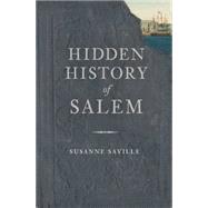 Hidden History of Salem