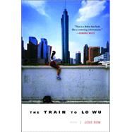 The Train to Lo Wu