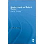 Gender, Ireland and Cultural Change: Race, Sex and Nation