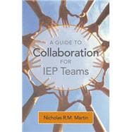 A Guide to Collaboration for IEP Teams