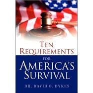 Ten Requirements For America's Survival
