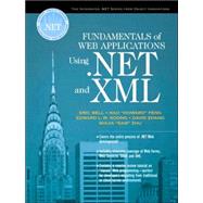 Fundamentals of Web Applications Using .Net and Xml