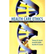 Health Care Ethics : Principles and Problems