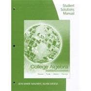 Student Solutions Manual for Stewart/Redlin/Watson/Panman's College Algebra: Concepts and Contexts