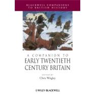 A Companion to Early Twentieth-Century Britain