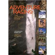 Adventure Racing The Ultimate Guide