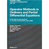 Operator Methods in Ordinary and Partial Differential Equations : S. Kovalevsky Symposium, University of Stockholm, June 2000