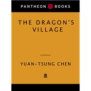 The Dragon's Village,9780394507910