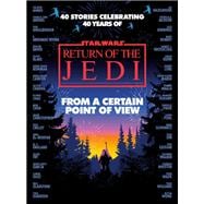 From a Certain Point of View: Return of the Jedi (Star Wars)