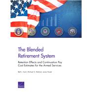 The Blended Retirement System Retention Effects and Continuation Pay Cost Estimates for the Armed Services