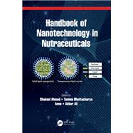 Handbook of Nanotechnology in Nutraceuticals