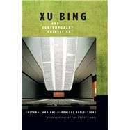 Xu Bing and Contemporary Chinese Art