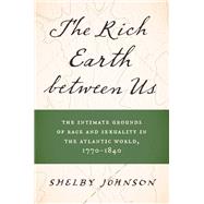 The Rich Earth between Us