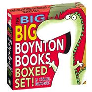 The Big Big Boynton Books Boxed Set! The Going to Bed Book; Moo, Baa, La La La!; Dinosaur Dance!/Oversized Lap Board Books