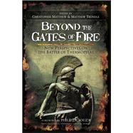 Beyond the Gates of Fire