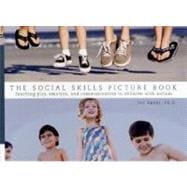 The Social Skills Picture Book: Teaching Communication, Play and Emotion,9781885477910