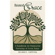 Rooted in Grace