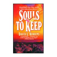 Souls to Keep : A Novel