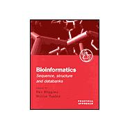 Bioinformatics: Sequence, Structure and Databanks A Practical Approach