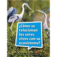 Como se relacionan los seres vivos con su ecosistema? Grade 3 Book 111