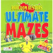 Boredom Busters : Ultimate Mazes