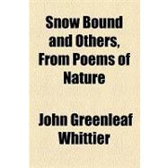 Snow Bound and Others, from Poems of Nature