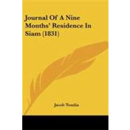 Journal of a Nine Months' Residence in Siam