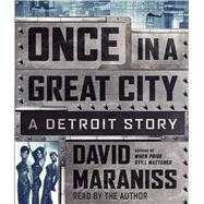 Once In A Great City Why Detroit Mattered